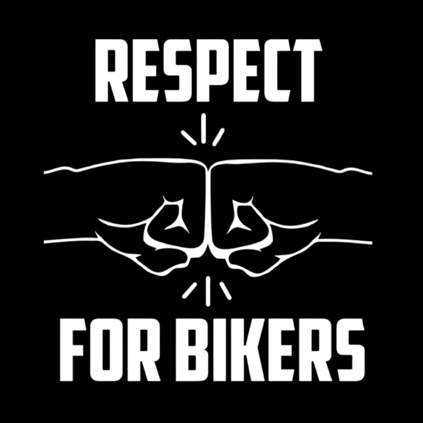 RESPECT FOR BIKERS II